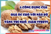 6 công dụng của quả óc chó với não bộ: “thực phẩm vàng” giúp tăng trí nhớ và giảm stress