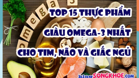 Top 15 thực phẩm giàu Omega-3: tốt cho tim, não và giấc ngủ